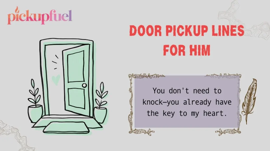 Door Pickup Lines for Him