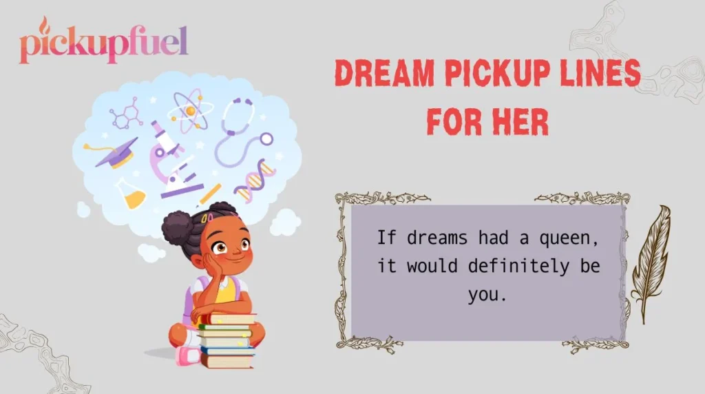 Dream Pickup Lines for Her