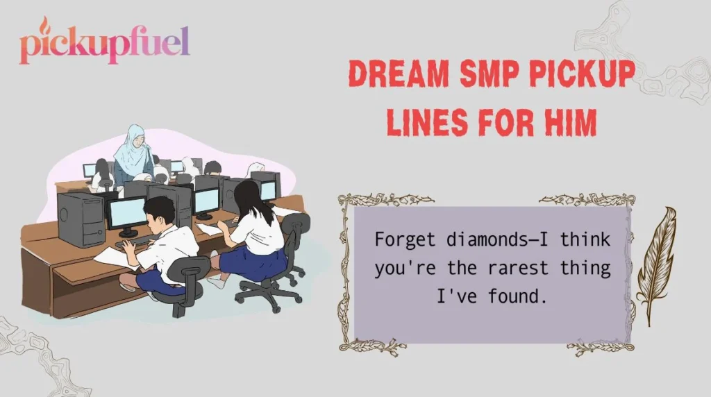 Dream SMP Pickup Lines for Him