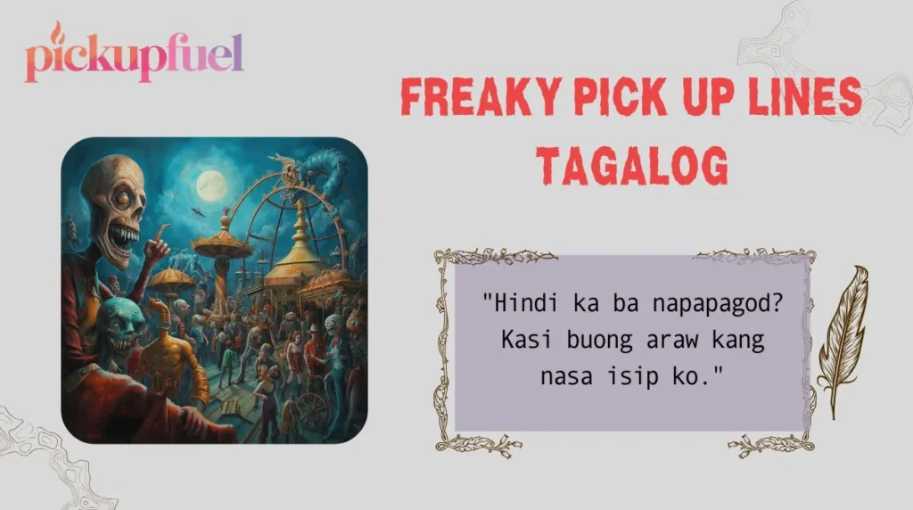 Freaky Pick Up Lines Tagalog