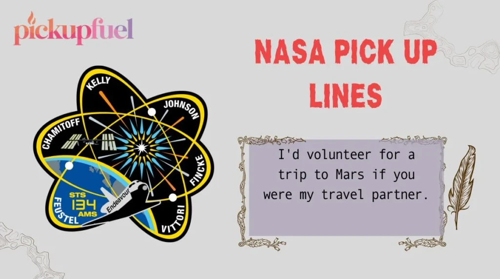 NASA Pick Up Lines
