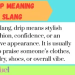 Drip Meaning Slang