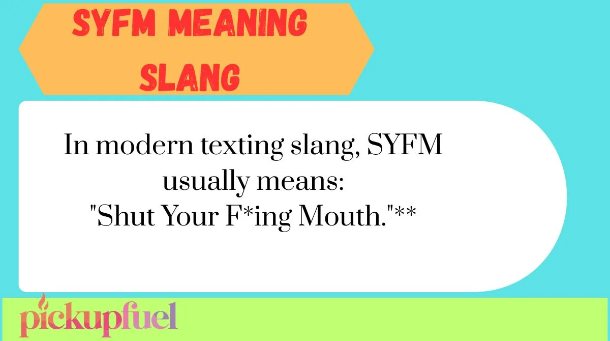 SYFM Meaning Slang