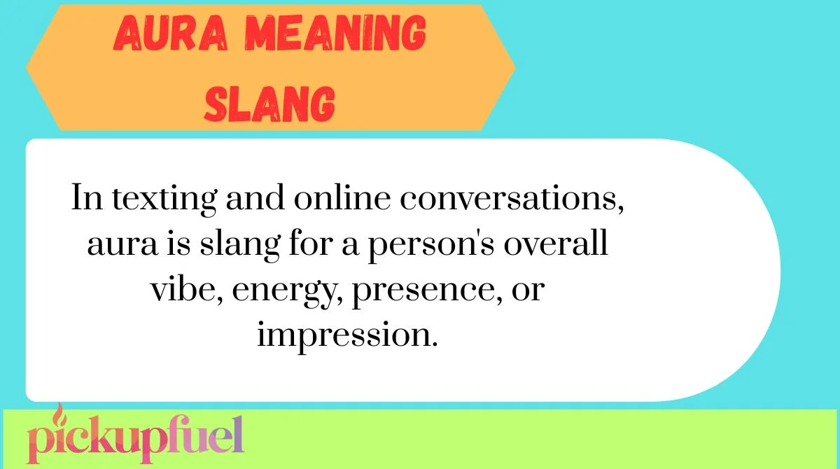 Aura Meaning Slang
