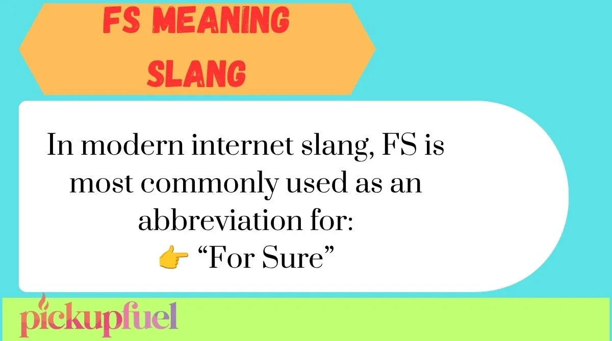 FS Meaning Slang