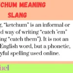 Ketchum Meaning Slang