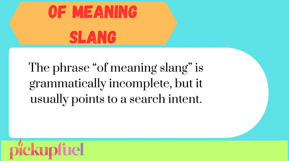 of meaning slang