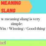 W Meaning Slang