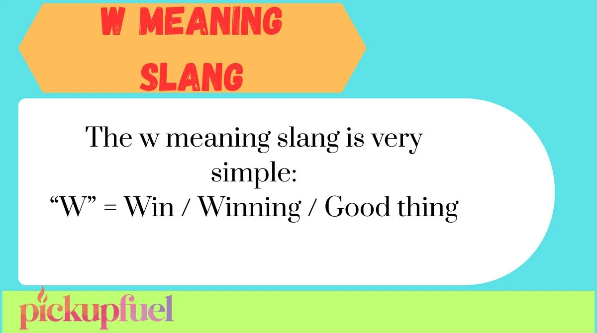 W Meaning Slang
